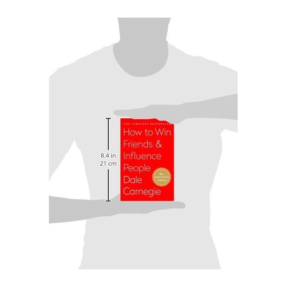 How to Win Friends AND Influence People by Dale Carnegie