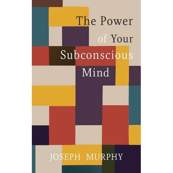 The Power of Your Subconscious Mind