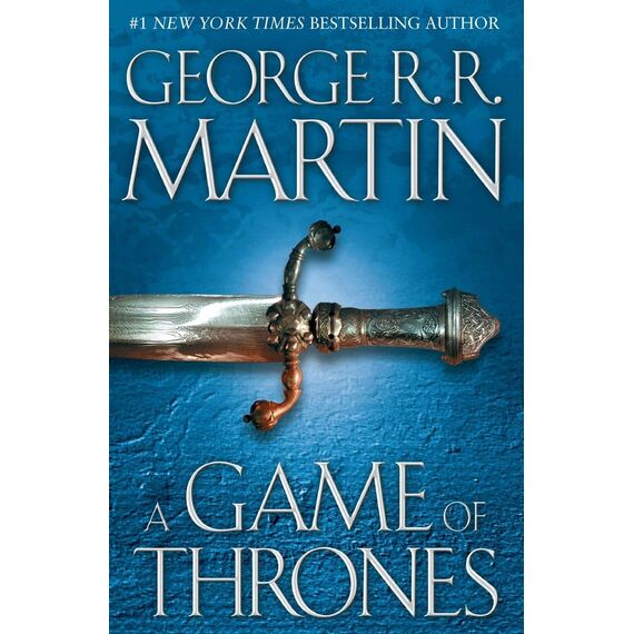 A Game of Thrones: A Song of Ice and Fire: Book One