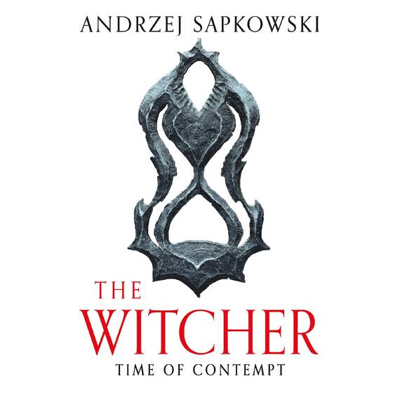 Time of Contempt: Witcher 2 – Now a major Netflix show (The Witcher Book 4) (English Edition)