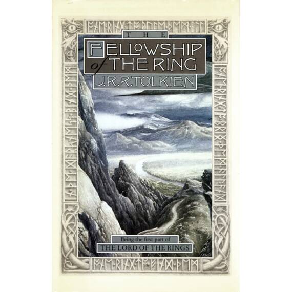 The Fellowship Of The Ring: Being the First Part of The Lord of the Rings