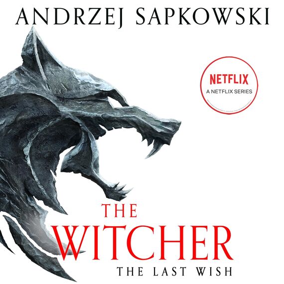 The Last Wish (The Witcher, Band 1)