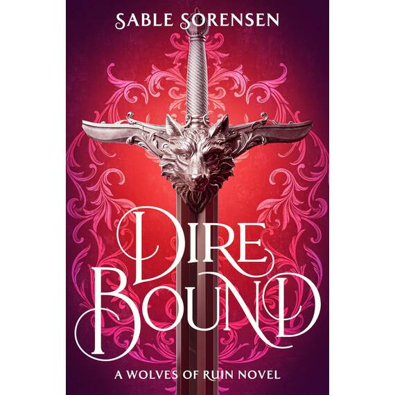 Dire Bound: The hottest enemies to lovers fantasy romance of 2025 and SUNDAY TIMES bestseller (The Wolves of Ruin)