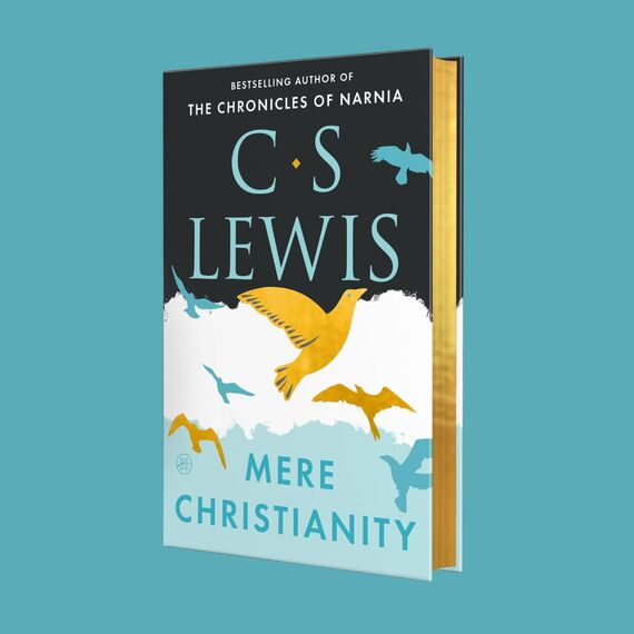 Mere Christianity (Deluxe Edition): Revised and Amplified Edition, with a New Introduction, of the Three Books Broadcast Talks, Christian Behaviour and Beyond Personality; Has Gilded Edges