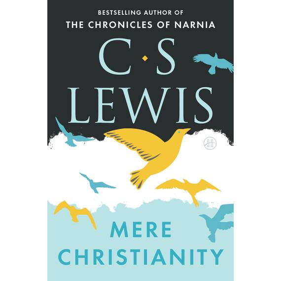 Mere Christianity: Collected Letters of C.S. Lewis No. 7 (C.S. Lewis Signature Classics)
