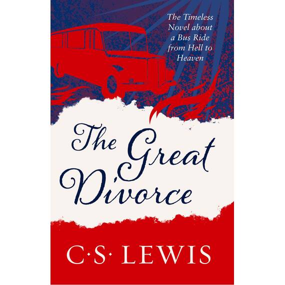 The Great Divorce: An extraordinary voyage of self-discovery and spiritual enlightenment (English Edition)