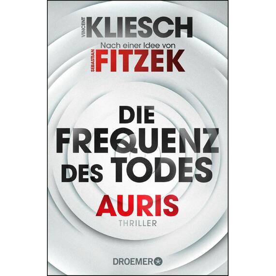 Die Frequenz des Todes: Auris. Nach einer Idee von Sebastian Fitzek | SPIEGEL Bestseller Nr. 1. Band 2 der Jula und Hegel-Thriller-Reihe (Ein Jula und Hegel-Thriller)