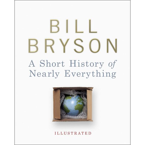 A Short History of Nearly Everything - Illustrated