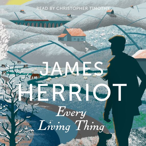 Every Living Thing: The Classic Memoirs of a Yorkshire Country Vet