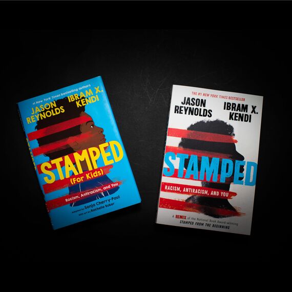 Stamped: Racism, Antiracism, and You: A Remix of the National Book Award-winning Stamped from the Beginning