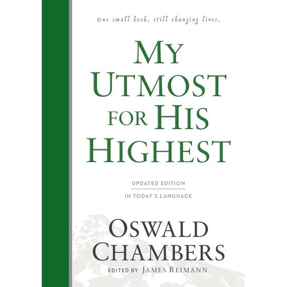 My Utmost for His Highest: Updated Language Hardcover: Updated Language Hardcover (a Daily Devotional with 366 Bible-Based Readings) (Authorized Oswald Chambers Publications)