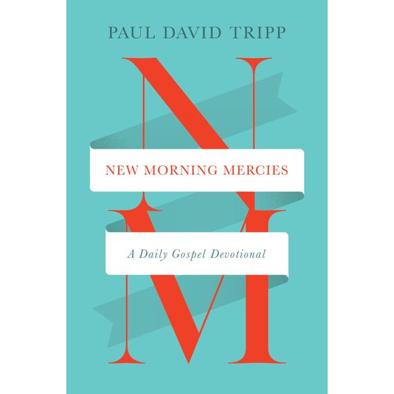 New Morning Mercies: A Daily Gospel Devotional (English Edition)