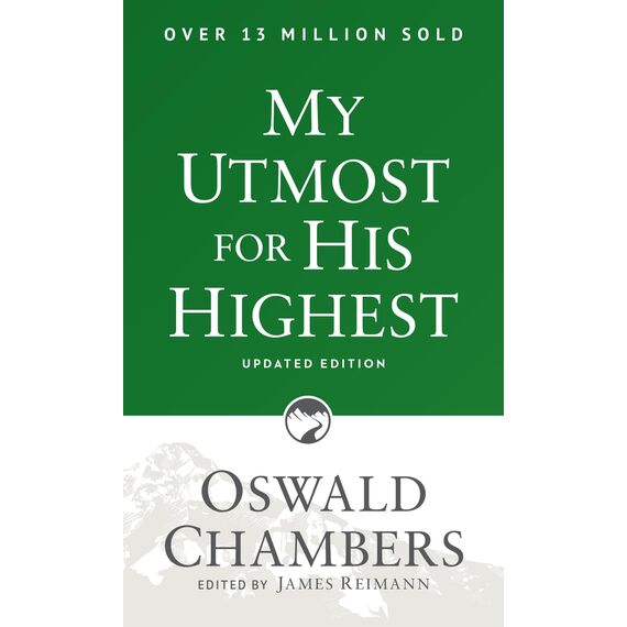 My Utmost for His Highest: Updated Language Paperback (a Daily Devotional with 366 Bible-Based Readings) (Authorized Oswald Chambers Publications)