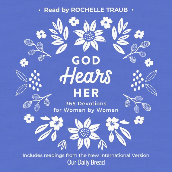 God Hears Her: 365 Devotions for Women by Women, with Daily Scripture Readings