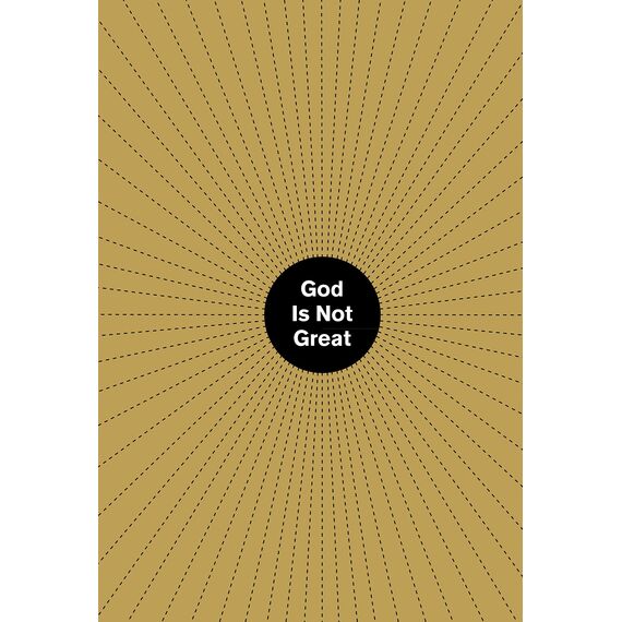 God Is Not Great: Hitchens Christopher