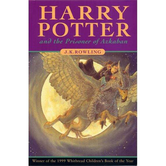 Harry Potter and the Prisoner of Azkaban: Winner of the Whitbread Children's Book Award 1999
