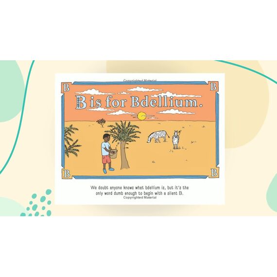 P Is for Pterodactyl: The Worst Alphabet Book Ever