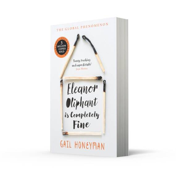 Eleanor Oliphant is Completely Fine: The unforgettable Sunday Times bestselling literary fiction novel, the perfect summer holiday read 2025