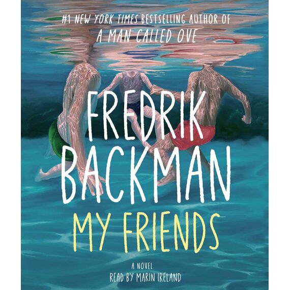 My Friends: A Novel