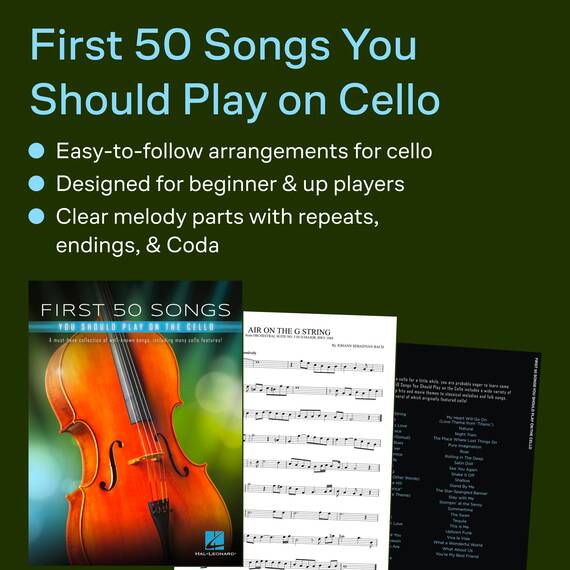 First 50 Songs You Should Play on Cello Songbook für Anfänger | Cello Notenbuch mit Pop Klassik Film Musik | Cellobuch mit leichten Arrangements | ... Including Many Cello Features (VIOLONCELLE)