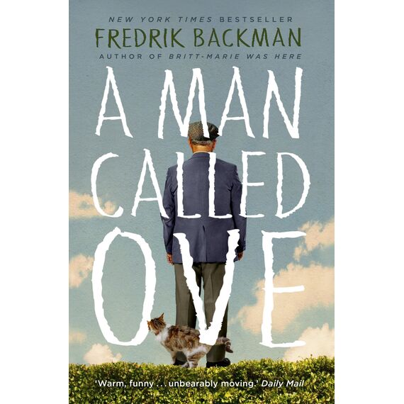 A Man Called Ove: The global bestselling phenomenon (English Edition)