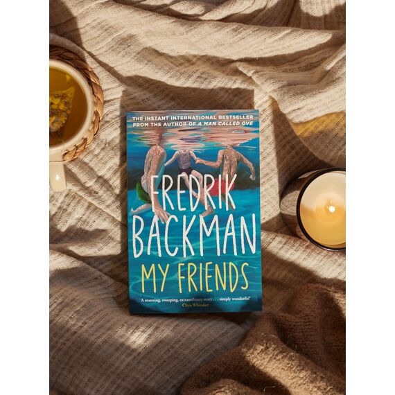 My Friends: The INSTANT Sunday Times Bestseller and Goodreads Choice Awards Fiction 2025 winner!