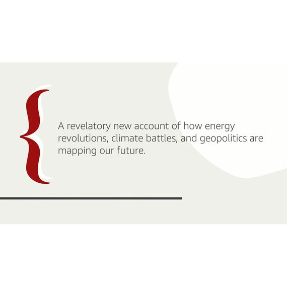 The New Map: Energy, Climate, and the Clash of Nations