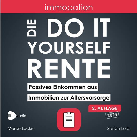 immocation – Die Do-it-yourself-Rente: Passives Einkommen aus Immobilien zur Altersvorsorge