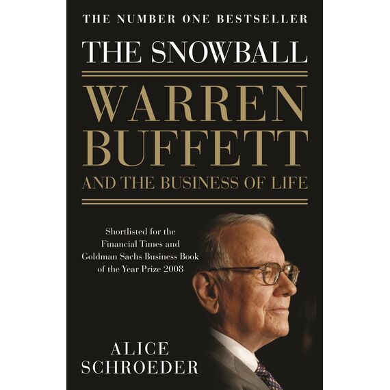 The Snowball: Warren Buffett and the Business of Life
