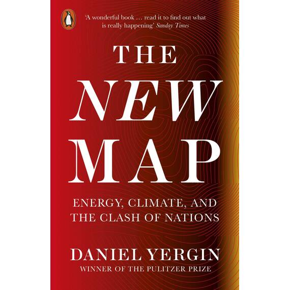 The New Map: Energy, Climate, and the Clash of Nations (English Edition)