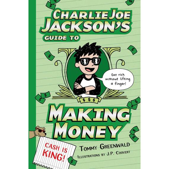 Charlie Joe Jackson's Guide to Making Money (Charlie Joe Jackson Series Book 4) (English Edition)