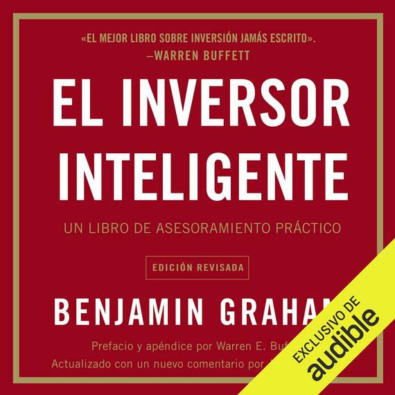 El inversor inteligente (Narración en Castellano): Un libro de asesoramiento práctico