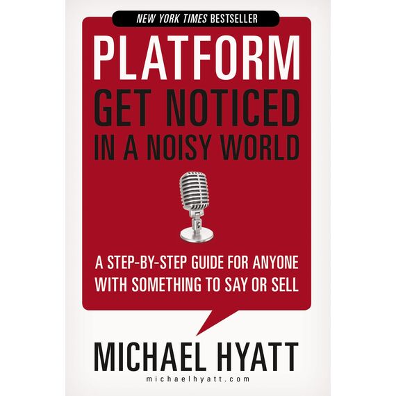 Platform: Get Noticed in a Noisy World