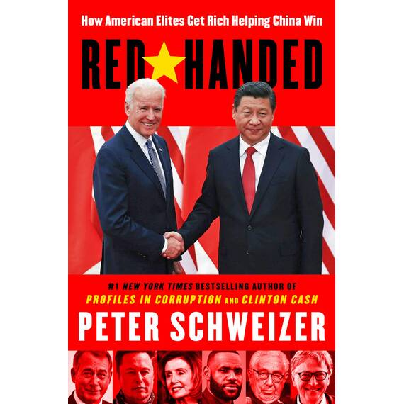 Red-Handed: How American Elites Get Rich Helping China Win (English Edition)