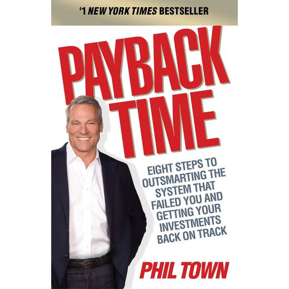 Payback Time: Eight Steps to Outsmarting the System That Failed You and Getting Your Investments Back on Track (English Edition)