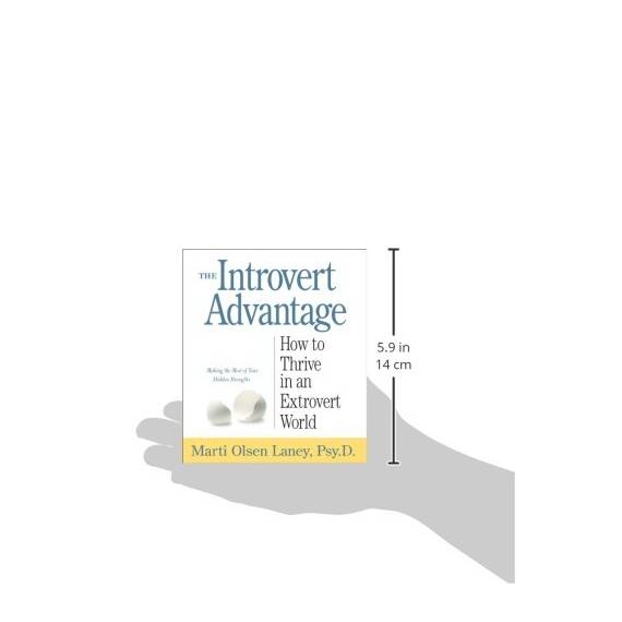 The Introvert Advantage: How to Thrive in an Extrovert World