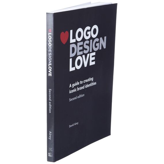 Logo Design Love: A Guide to Creating Iconic Brand Identities, 2nd Edition (Voices That Matter)