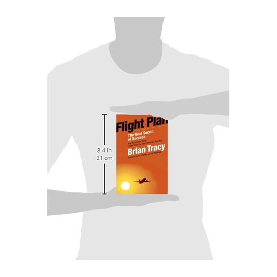 Flight Plan: The Real Secret of Success