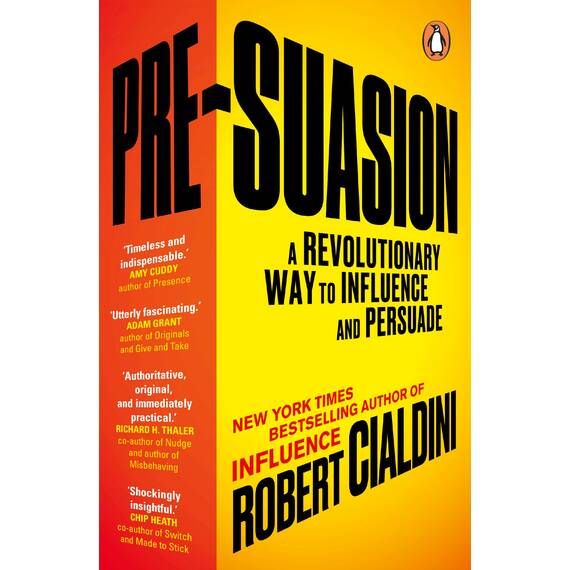 Pre-Suasion: A Revolutionary Way to Influence and Persuade (English Edition)