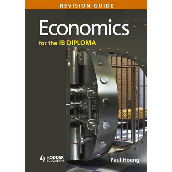 Economics for the IB Diploma Revision Guide: (International Baccalaureate Diploma) (Prepare for Success)