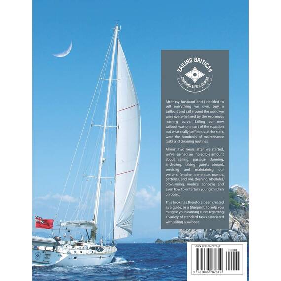 Checklists for Sailors – Passage Planning, Sailboat Maintenance, Cleaning, Medical and More: Making it easier to enjoy sailing your sailboat