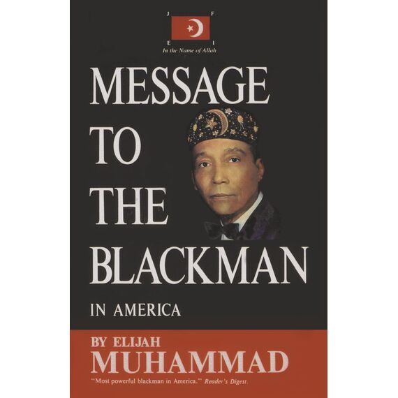 Message To The Blackman In America