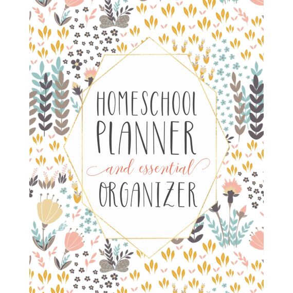 Mega Homeschool Planner and Organizer Soft Flora: Fully Customizable Planner, Organizer, and Record Keeper for Homeschool Families big or Small - ... memories for the year. (Homeschool Planners)
