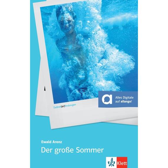 Der große Sommer: Prüfungskonforme Schulausgabe (Selbst(er)findungen)