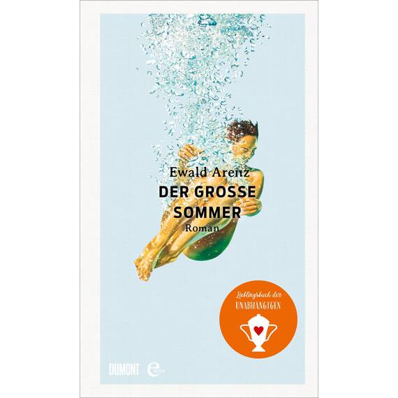 Der große Sommer: Roman