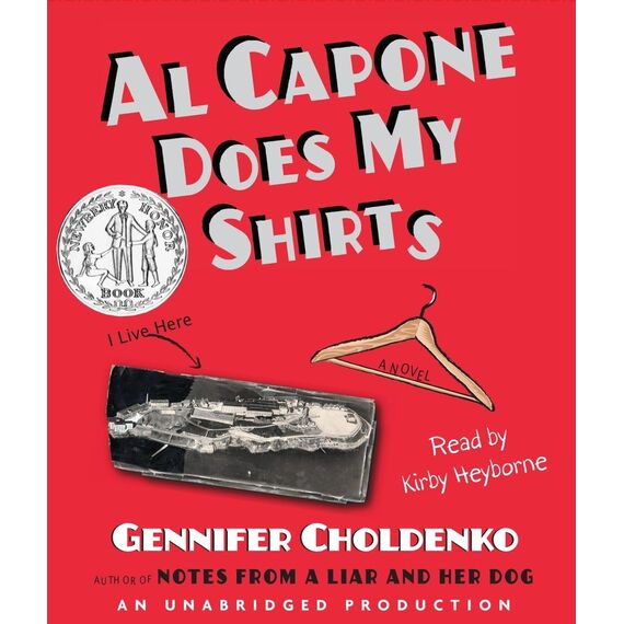 Al Capone Does My Shirts (Tales from Alcatraz, Band 1)