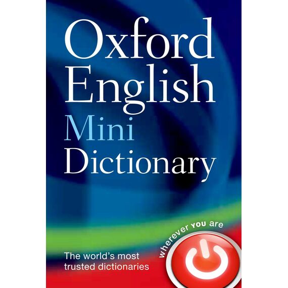 Oxford English Mini Dictionary: Over 90,000 words, phrases, and definitions