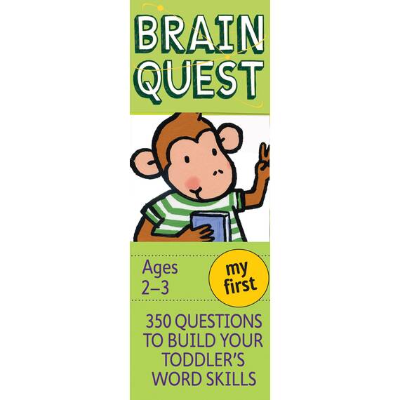 My First Brain Quest Q&A Cards: 350 Questions to Build Your Toddler's Word Skills. Teacher Approved! (Brain Quest Smart Cards)