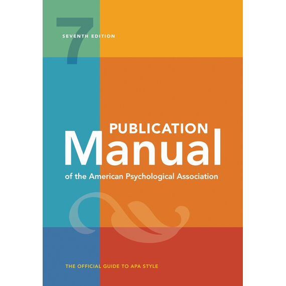 Publication Manual (OFFICIAL): The Official Guide to Apa Style