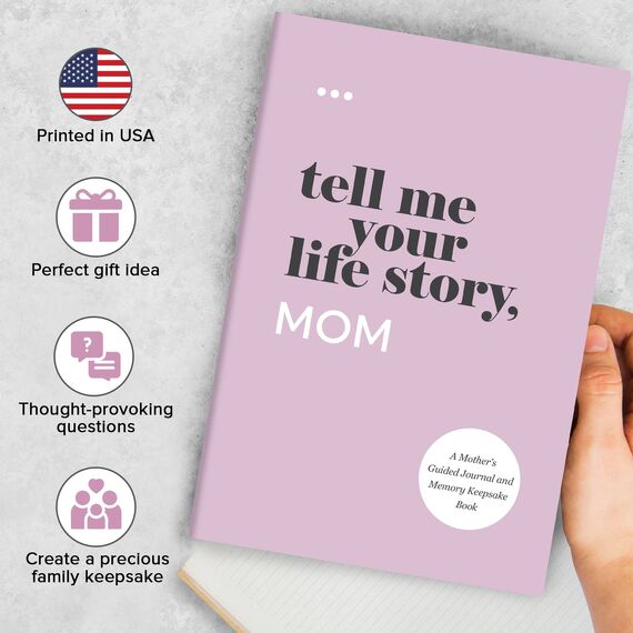 Tell Me Your Life Story, Mom: A Mother’s Guided Journal and Memory Keepsake Book (Tell Me Your Life Story® Series Books)